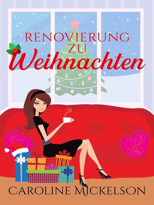 Title details for Renovierung zu Weihnachten by Caroline Mickelson - Available